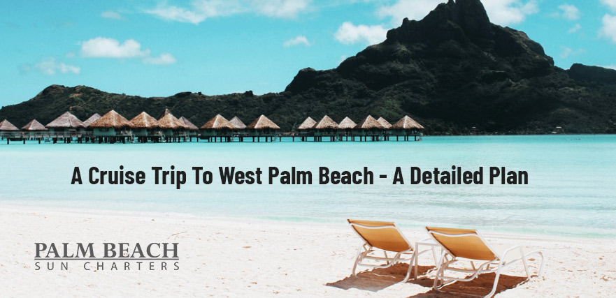 A-Cruise-Trip-To-West-Palm-Beach