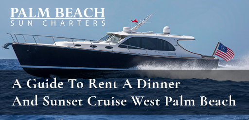 private dinner cruise west palm beach